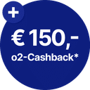 o2-Cashback: € 150,- 