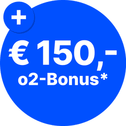 € 150,- o2-Bonus