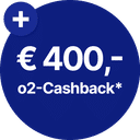 o2-Cashback: € 400,- 