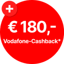 Vodafone-Cashback: € 180,- 