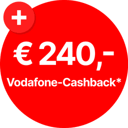 Vodafone-Cashback: € 240,- 