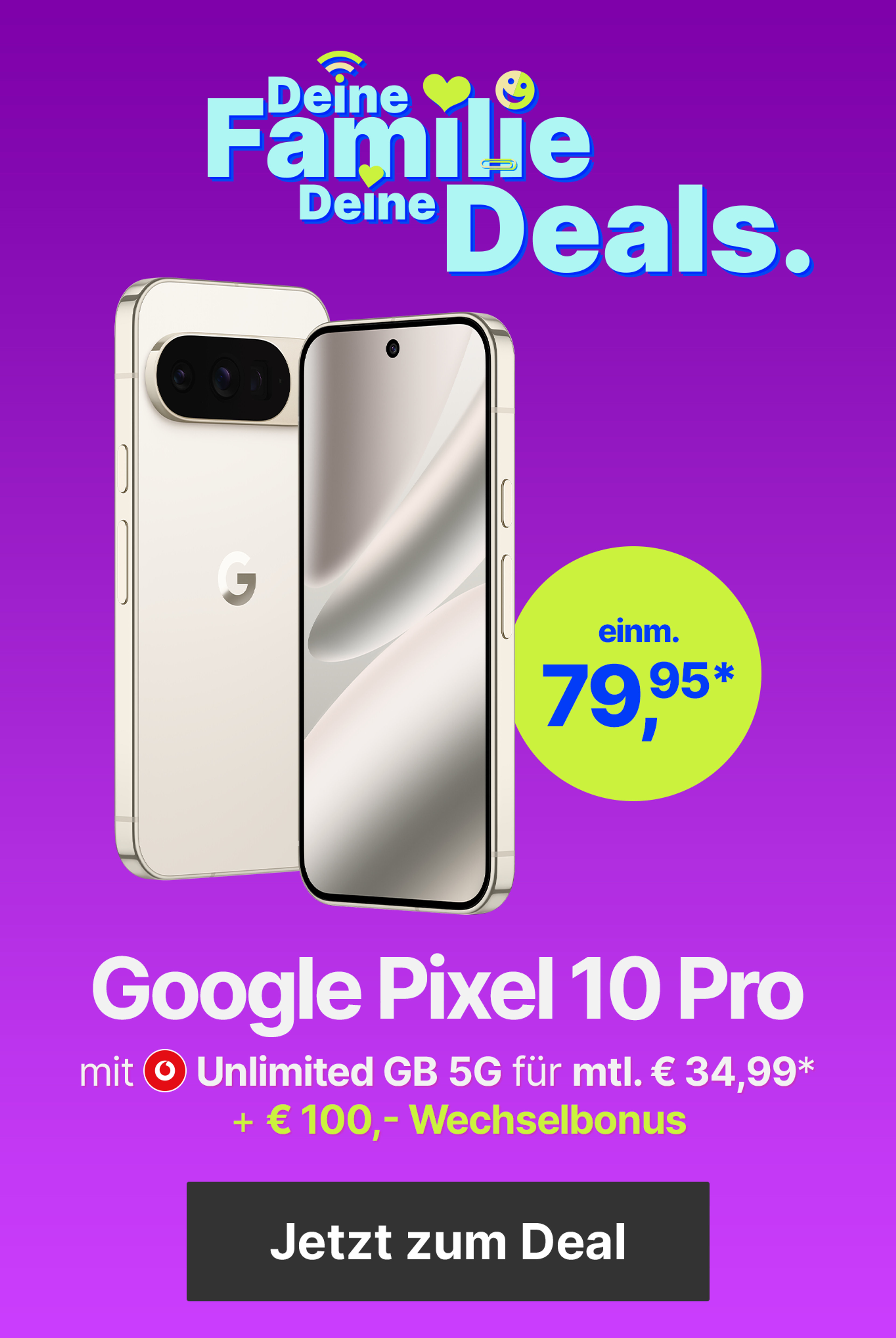 Angebot Google Pixel 10 Pro Vodafone Tarif | mit Unlimited GB 5G für mtl. € 34,99* & € 100,- Wechselbonus
