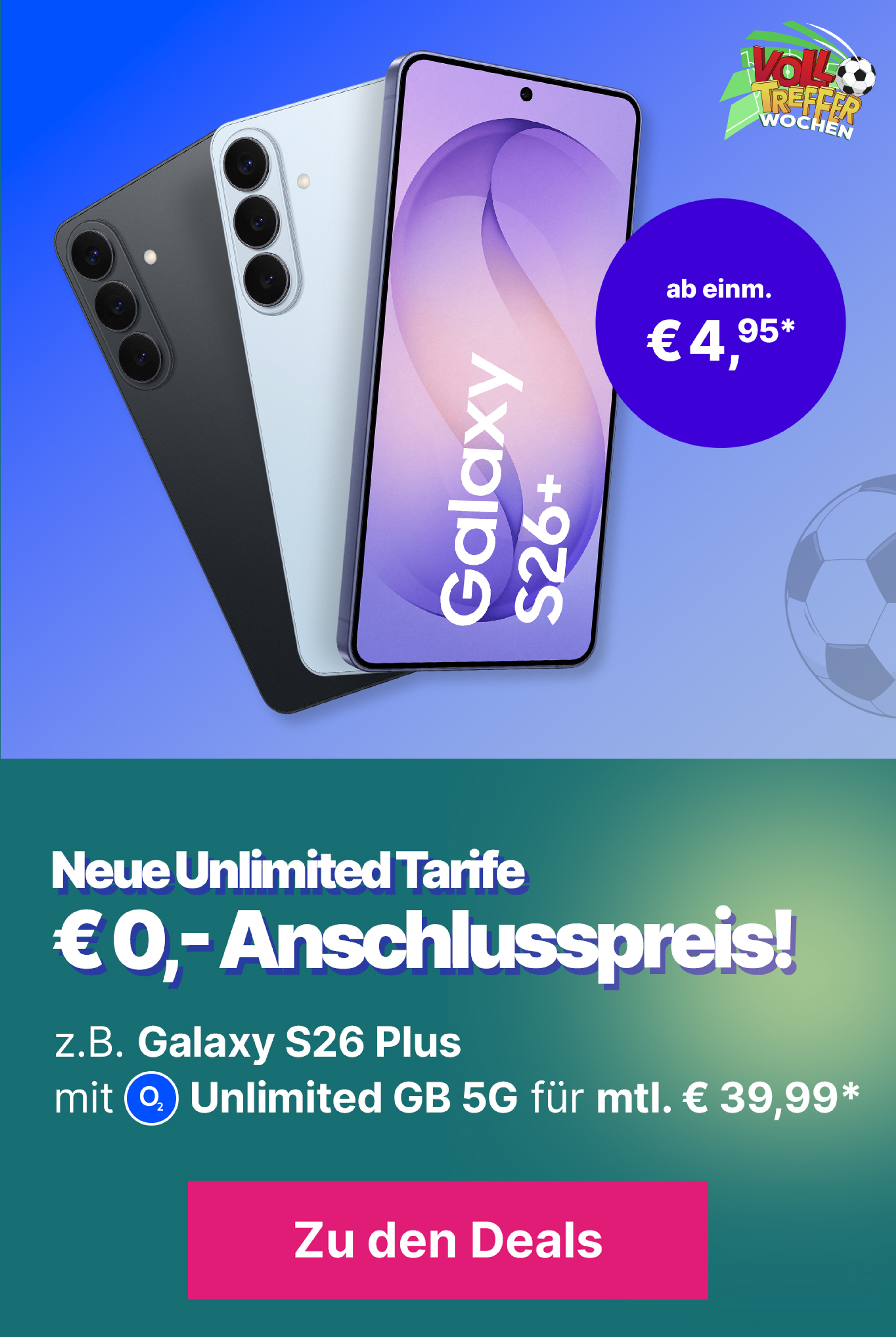 o2 Angebote - S26 Plus mit Unlimited GB 5G für mtl. € 39,99*