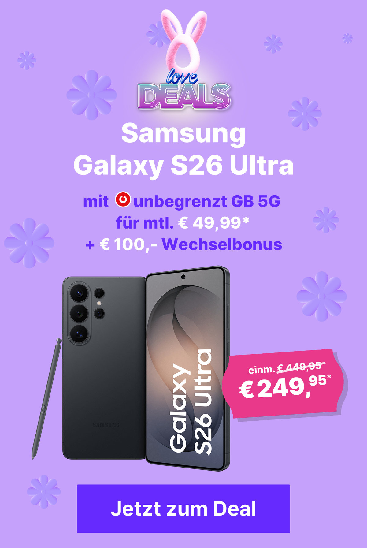 Angebote S26 Serie - Fokus S26 Ultra mit z.B. Unlimited GB 5G für mtl. € 49,99* und einm. € 249,95* anstatt € 449,95*