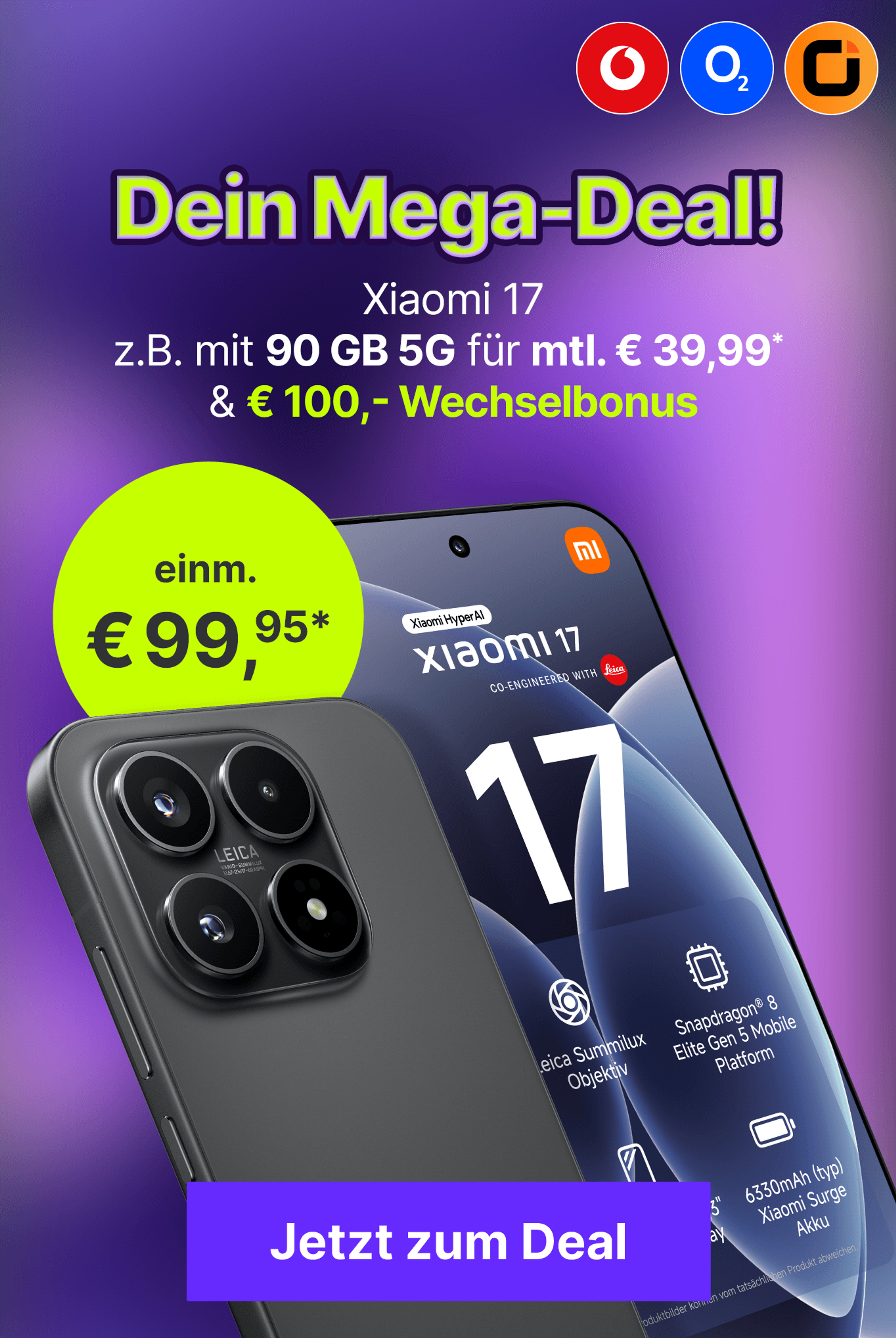 Angebote Xiaomi 17: z.B. mit 90 GB 5G für mtl. € 39,99* & € 100,- Wechselbonus | einm. € 99,95*