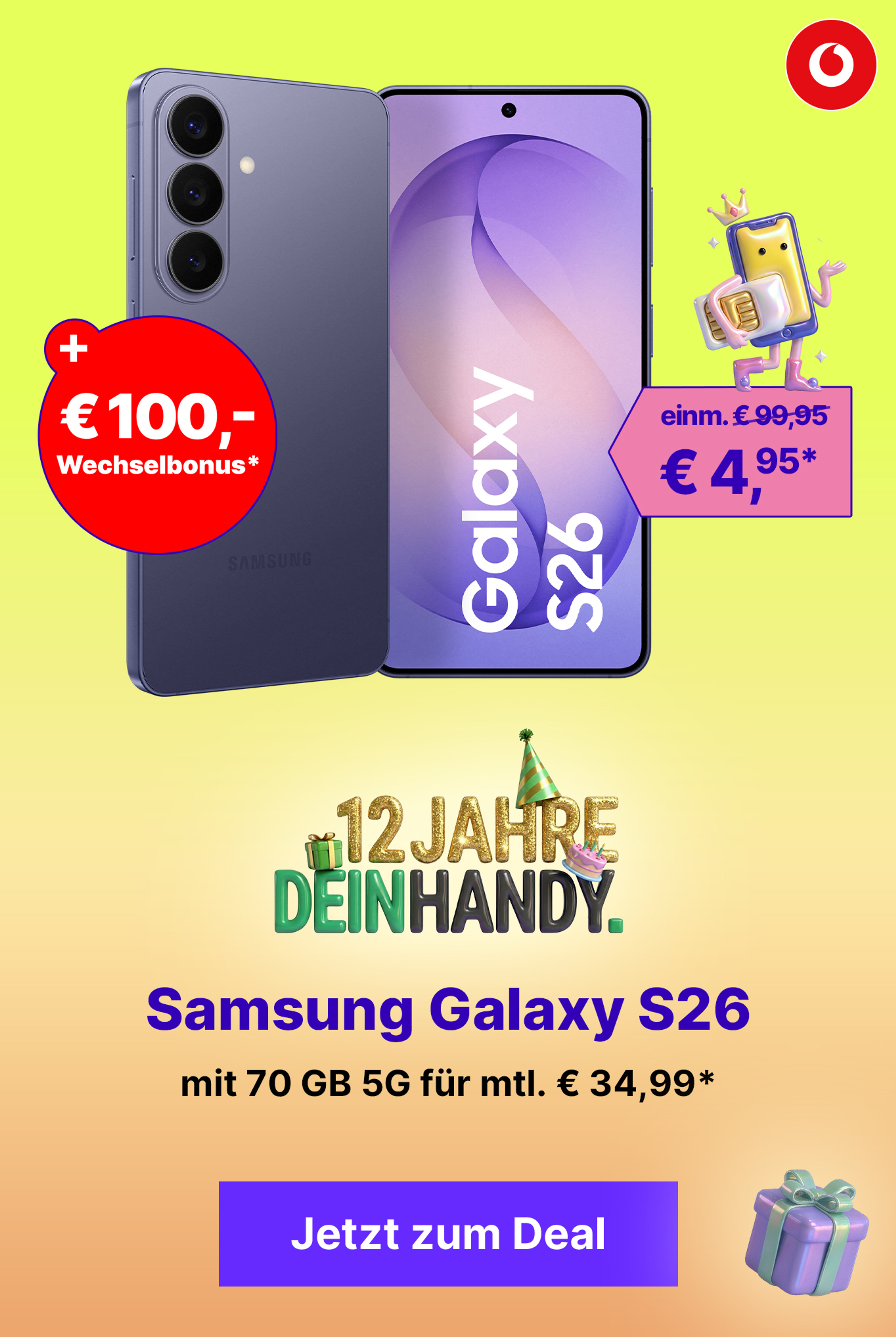 Das neue Galaxy S26 z.B. mit 70 GB 5G für mtl. € 34,99* & € 100,- Wechselbonus*