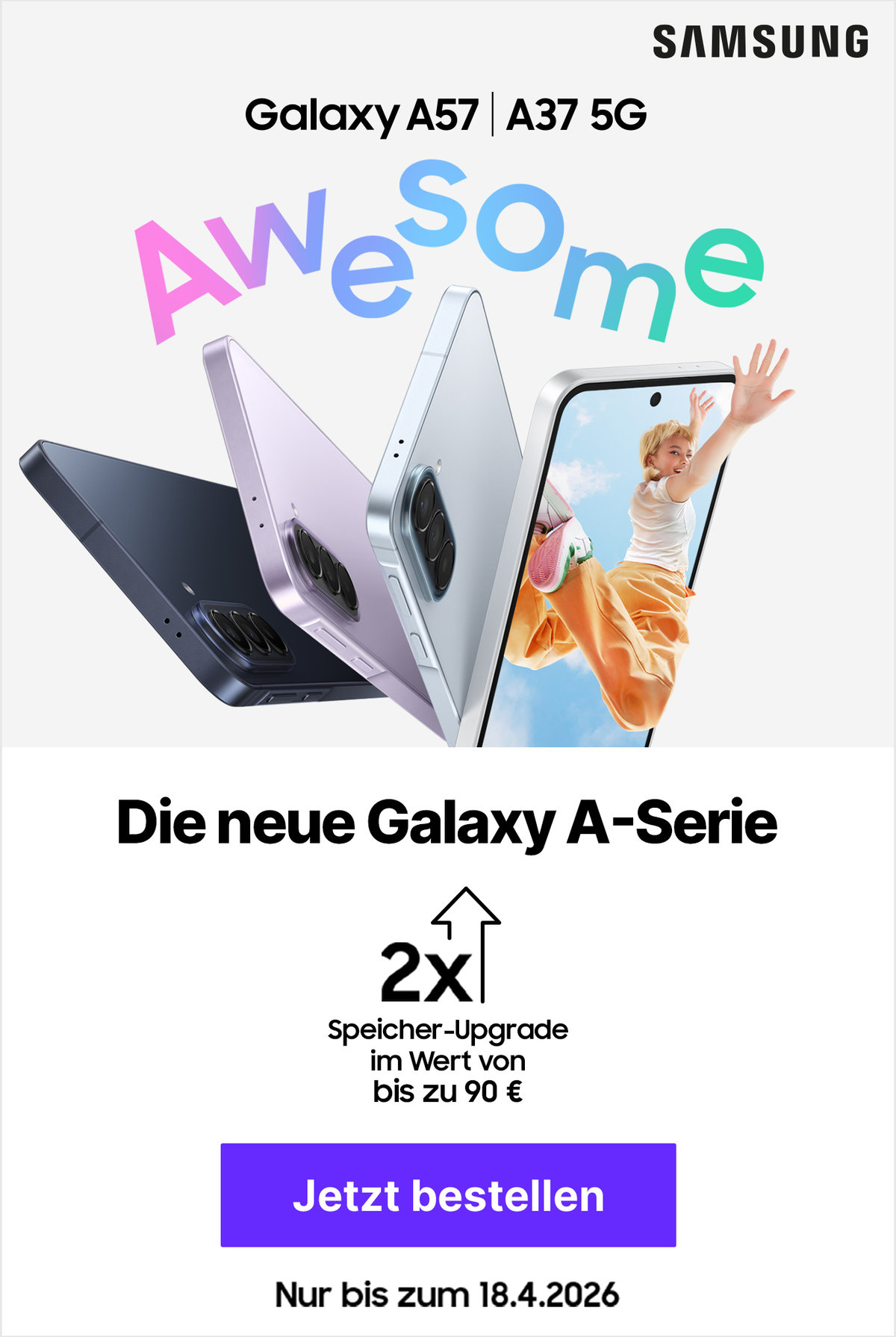 Angebote Launch Samsung A-Serie - inkl. Speicher-Upgrade ab € einm. 4,95*