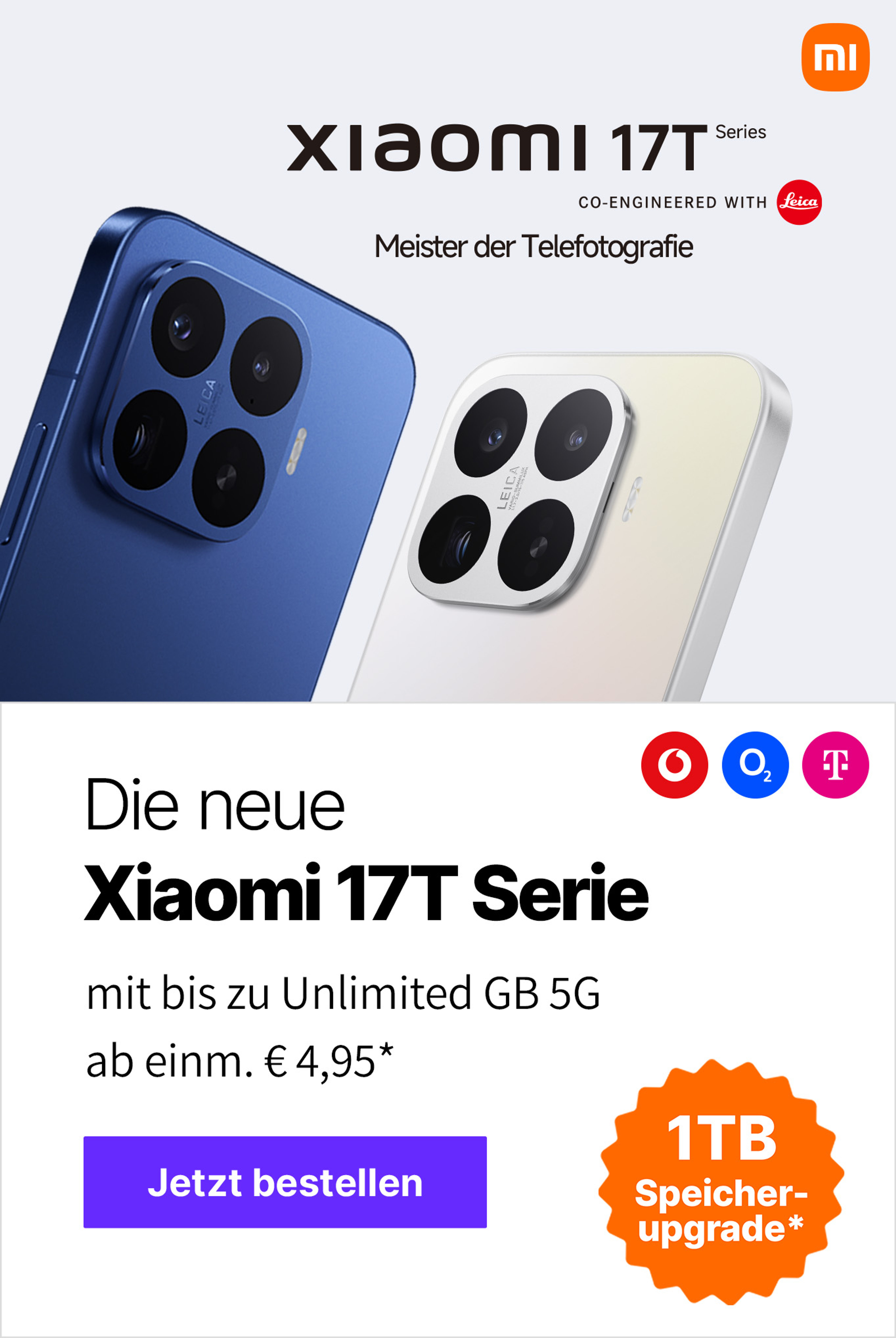 Die neue Xiaomi 17T-Serie mit bis zu Unlimited GB 5G ab einm. € 1,-*
