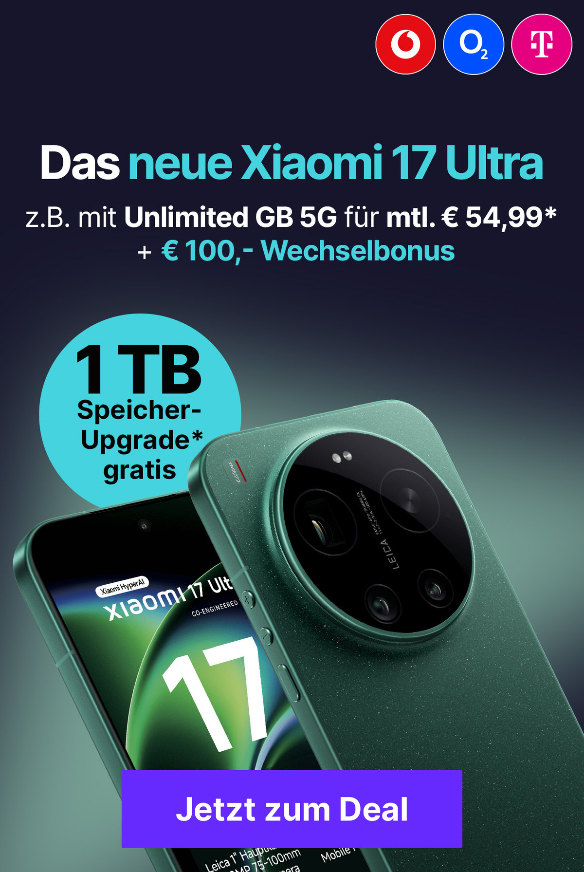 Xiaomi 17 Ultra mit 1 TB Speicher-Upgrade gratis &  z.B. mit Unlimited GB 5G für mtl. € 54,99* + € 100,- Wechselbonus