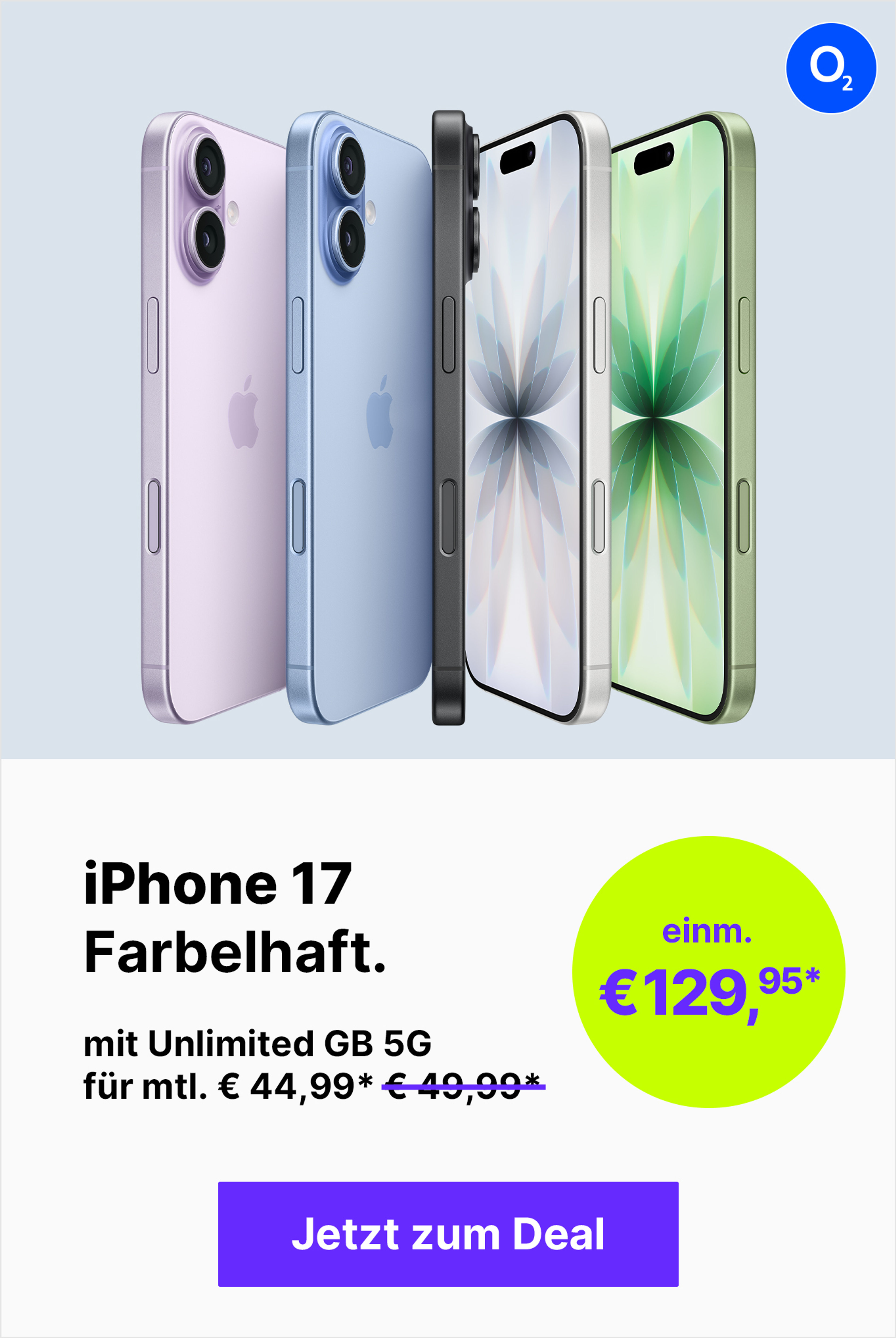 Apple iPhone 17 mit Unlimited 5G für mtl. 44,99€ & € 100,- Wechselbonus* | einm. € 129,95*