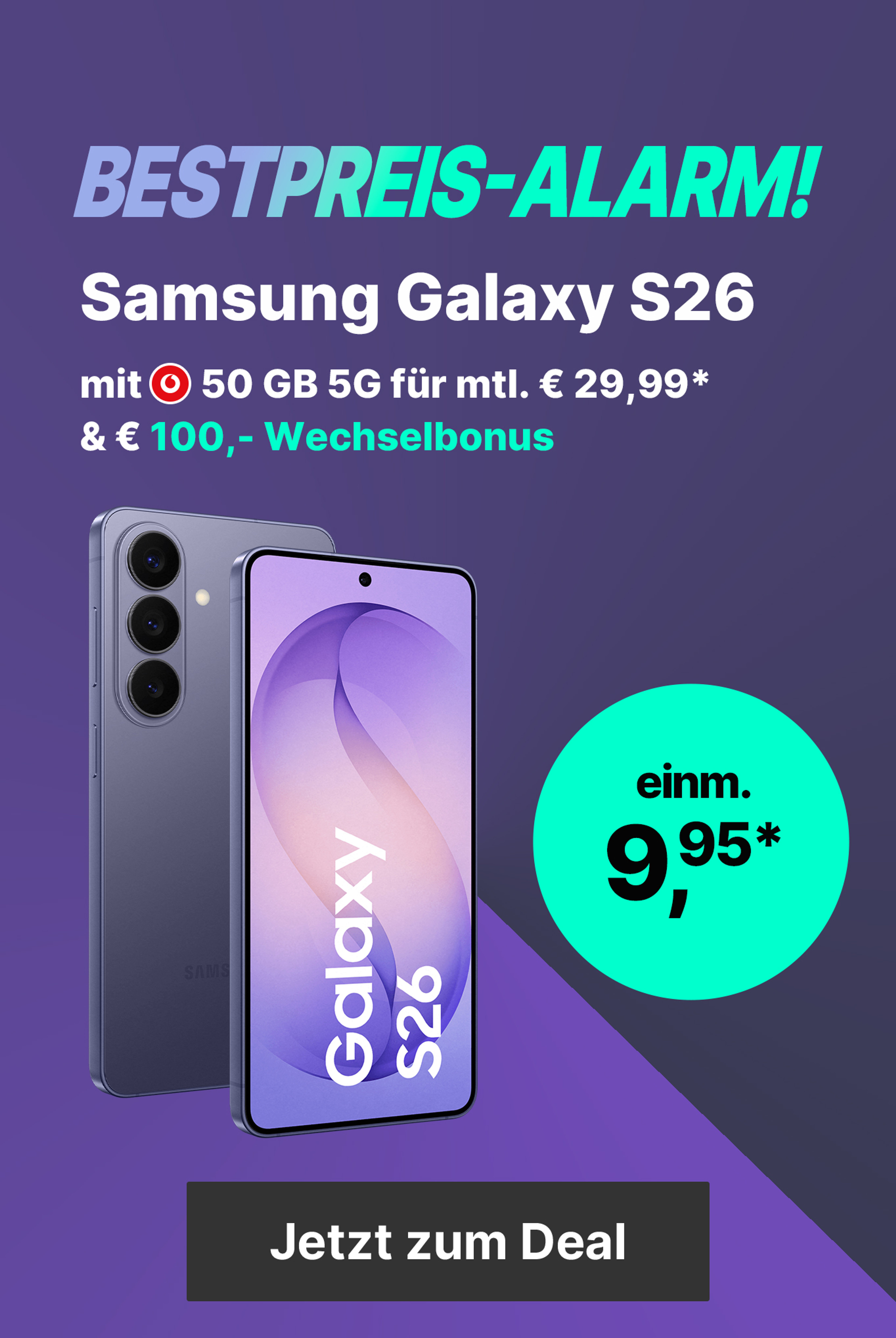 S26 mit Vodafone Tarif - 50 GB 5G für mtl. € 29,99* & einm. € 9,95*