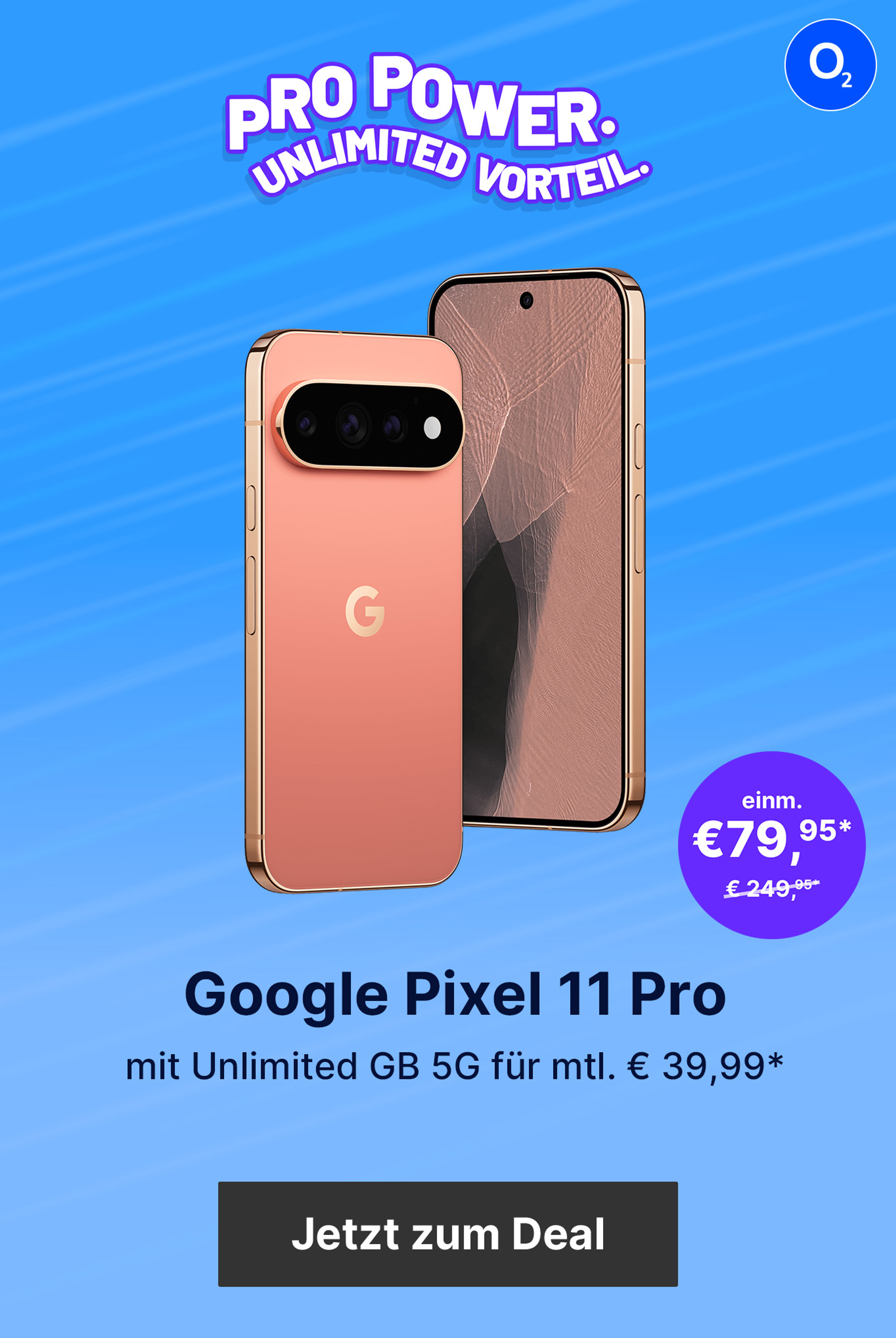Google Pixel 11 Pro & mit Unlimited 5G GB für mtl. € 39,99* & einm. € 79,95*