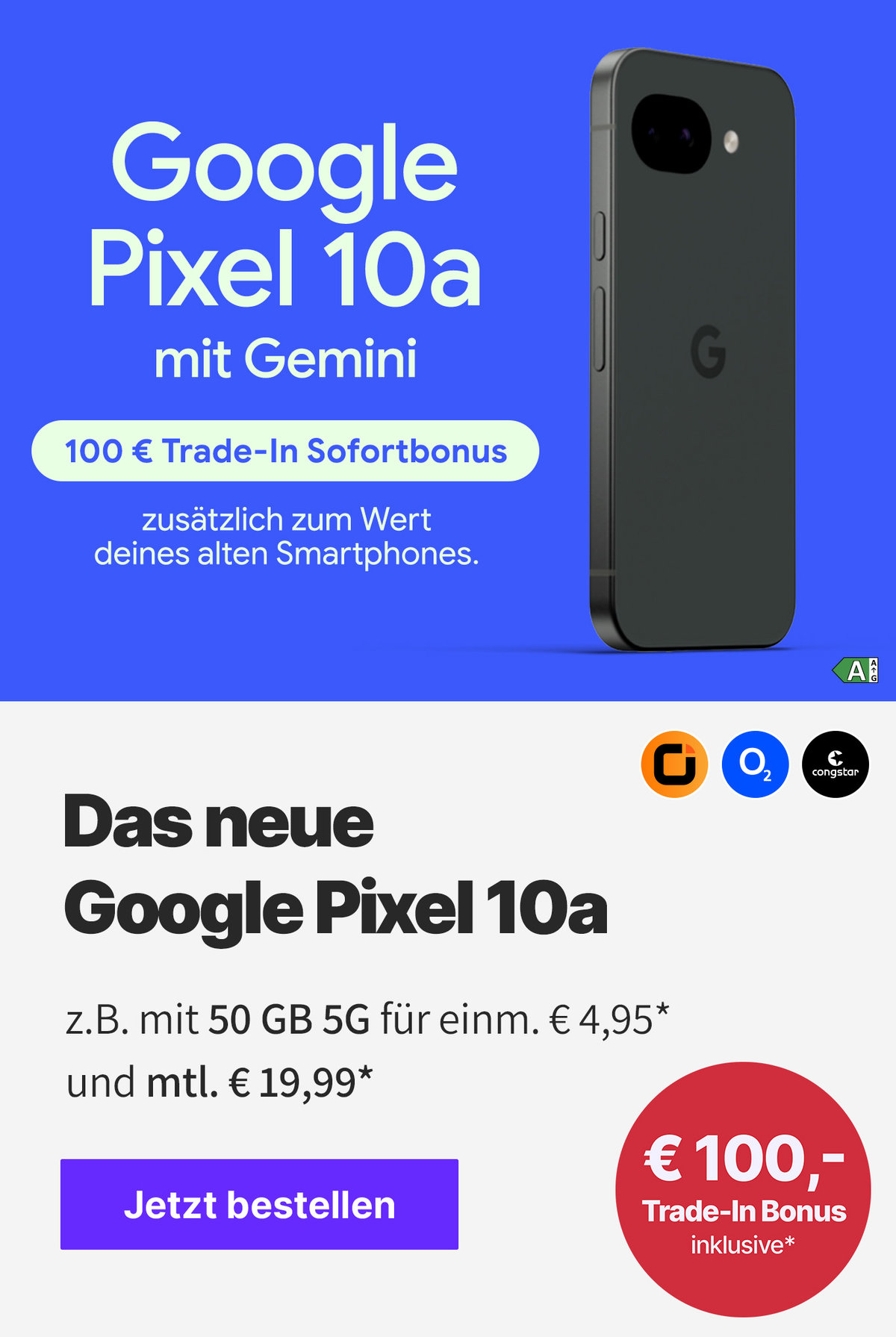 Google Pixel 10a mit 50 GB 5G für mtl. € 19,99* | einm. € 4,95*