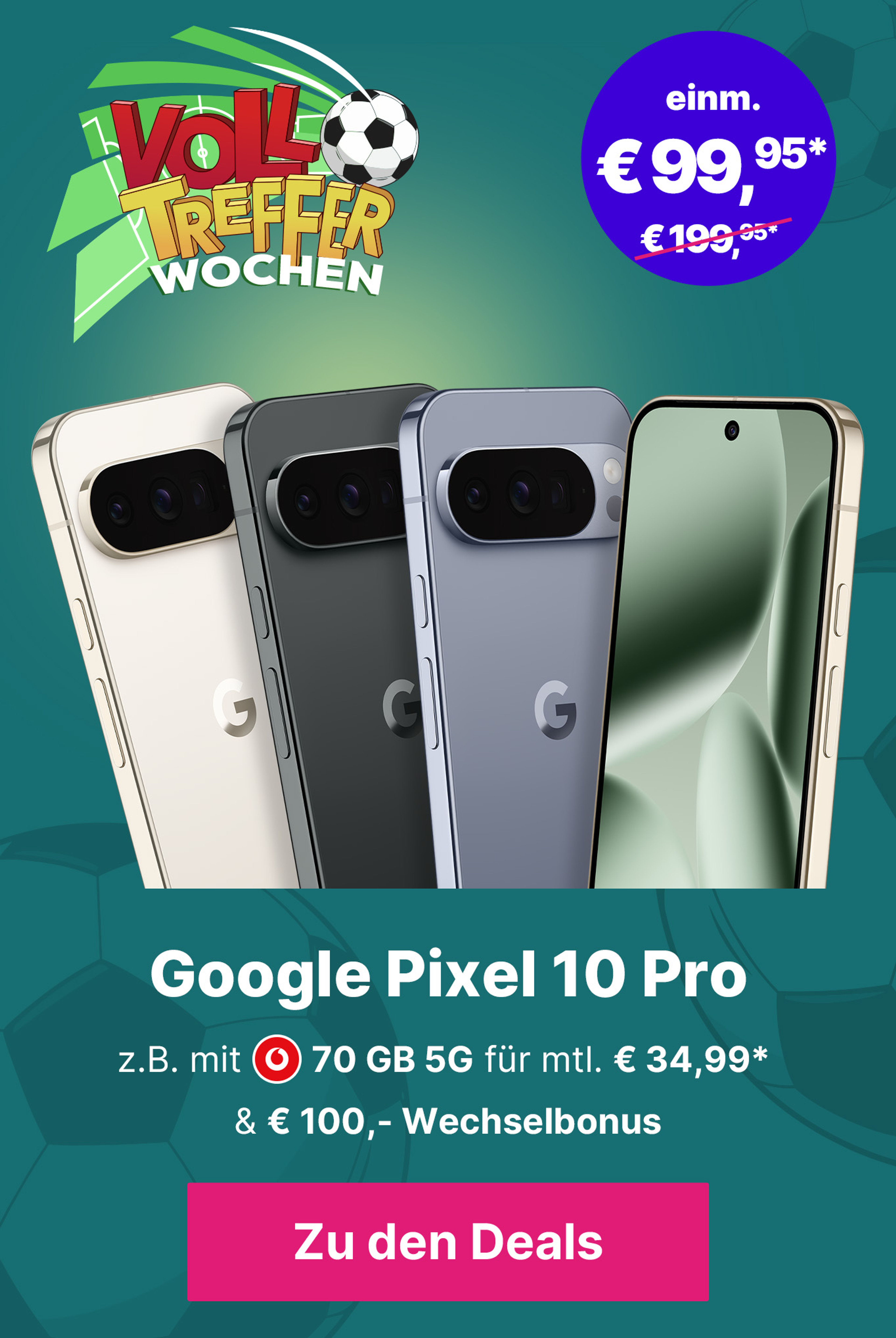 Google Pixel 10 Pro z.B. mit 70 GB 5G für mtl. € 34,99* & € 100,- Wechselbonus