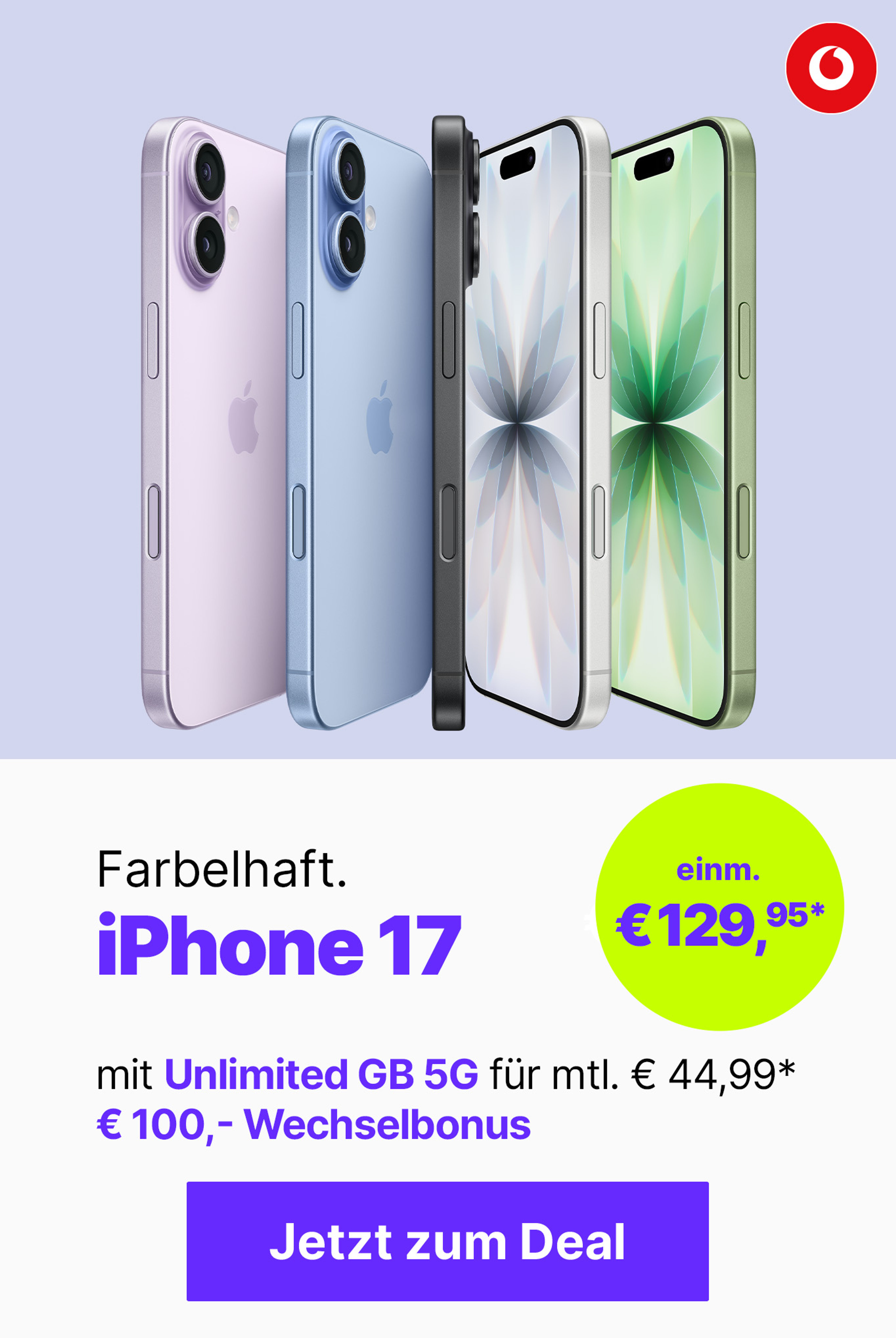 Apple iPhone 17 mit Unlimited GB 5G für mtl. € 44,99* | einm. € 129,95* & € 100,- Wechselbonus*