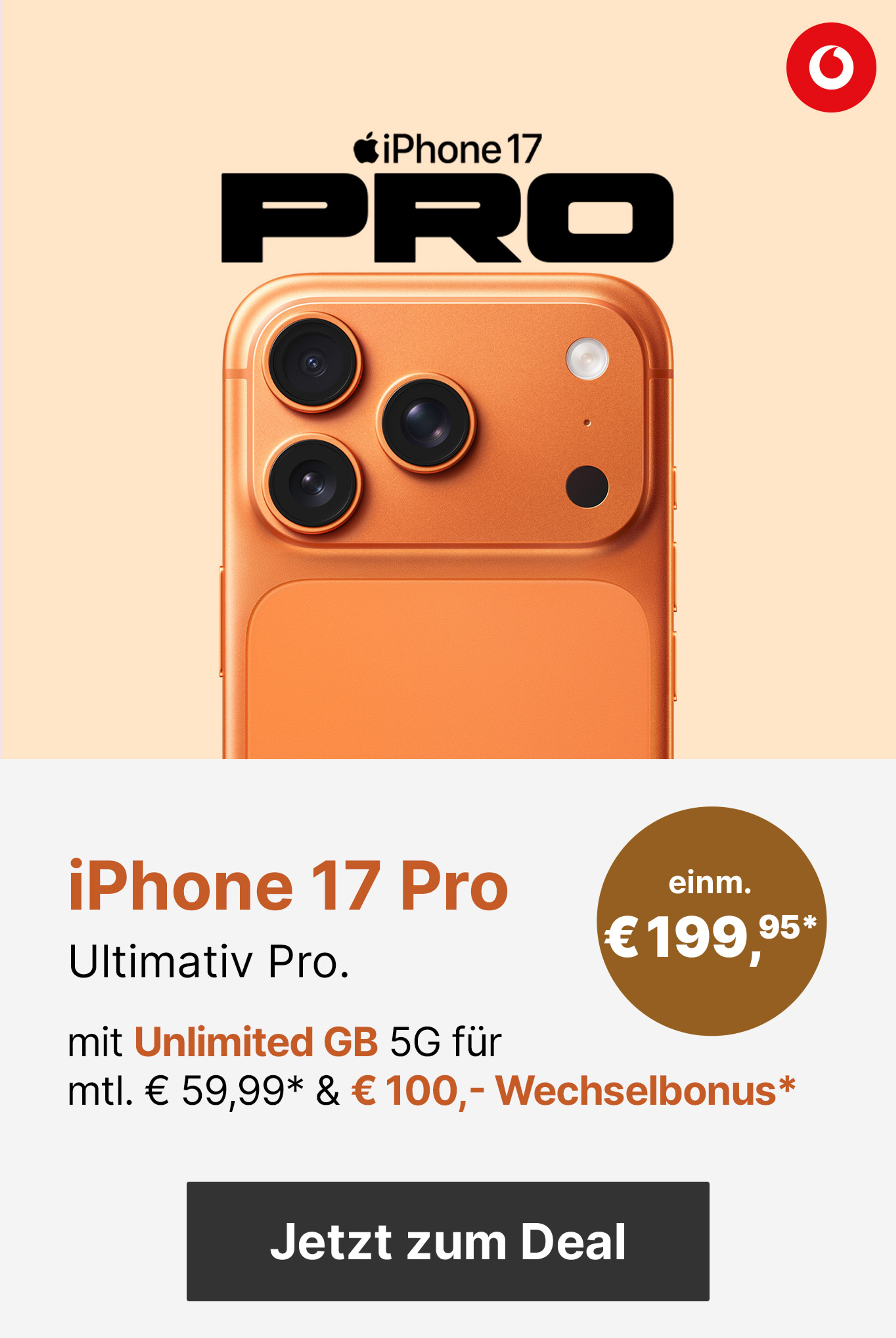 Angebote iPhone17 mit z.B. mit Unlimited GB 5G für mtl. € 59,99 und einm. €199,95* | € 100,- Wechselbonus*
