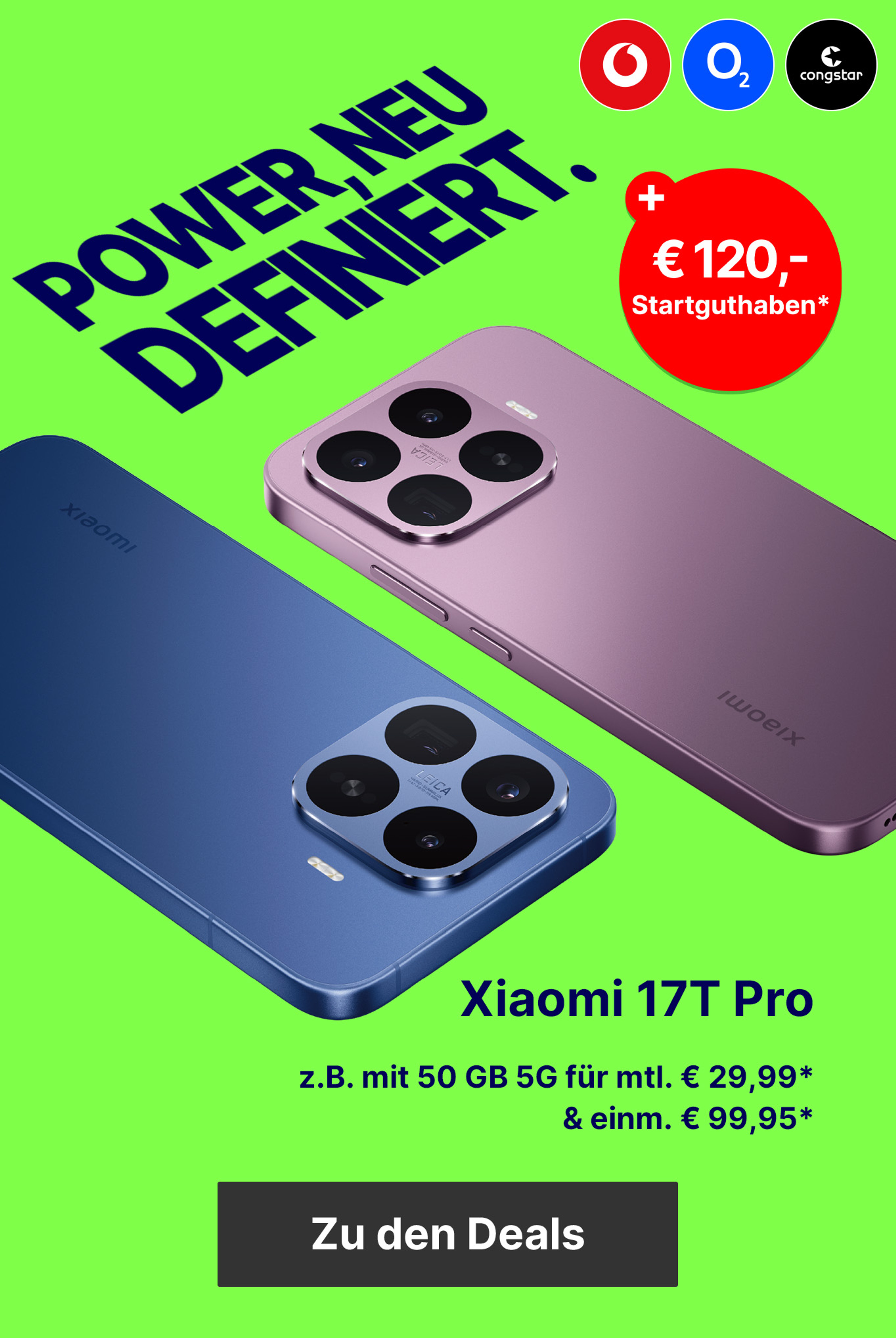 Xiaomi 17T Pro mit 50 GB 5G für mtl. € 29,99* & € 120,- Startguthaben*