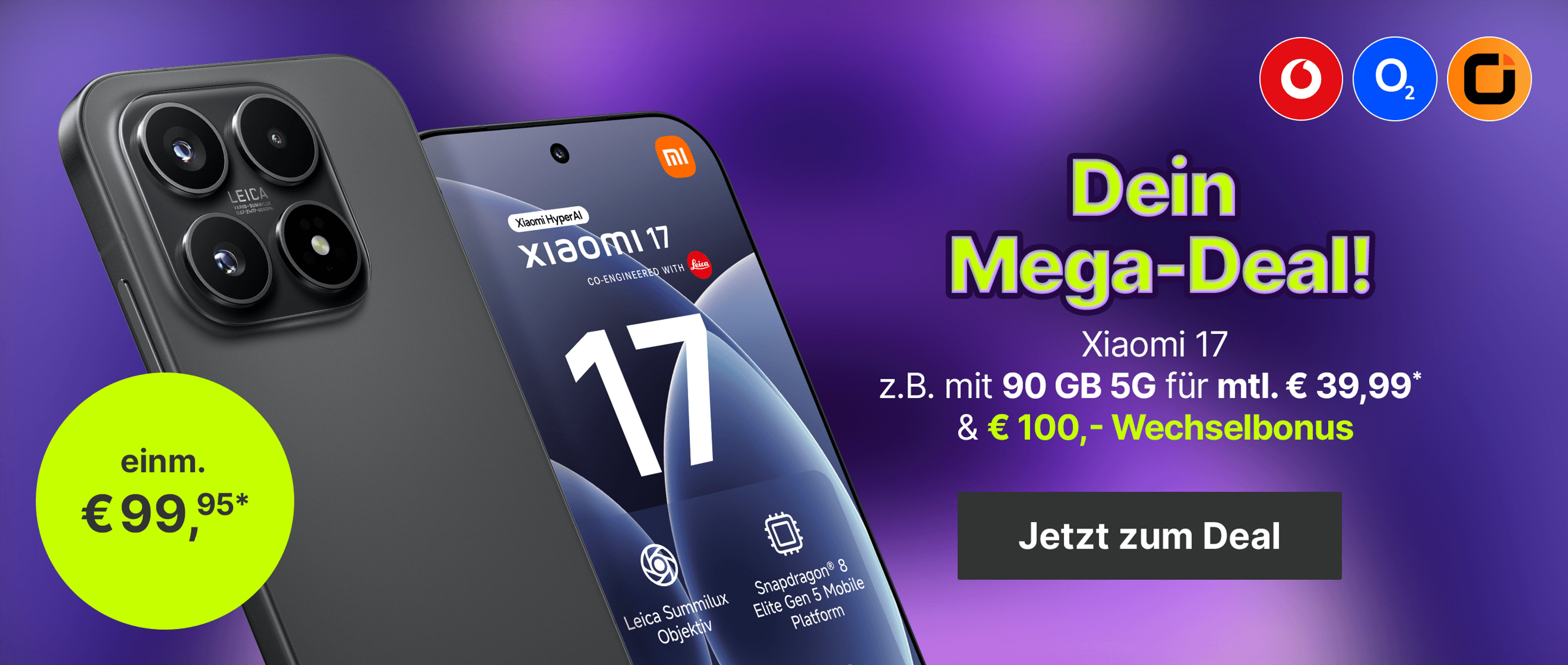 Angebote Xiaomi 17: z.B. mit 90 GB 5G für mtl. € 39,99* & € 100,- Wechselbonus | einm. € 99,95*