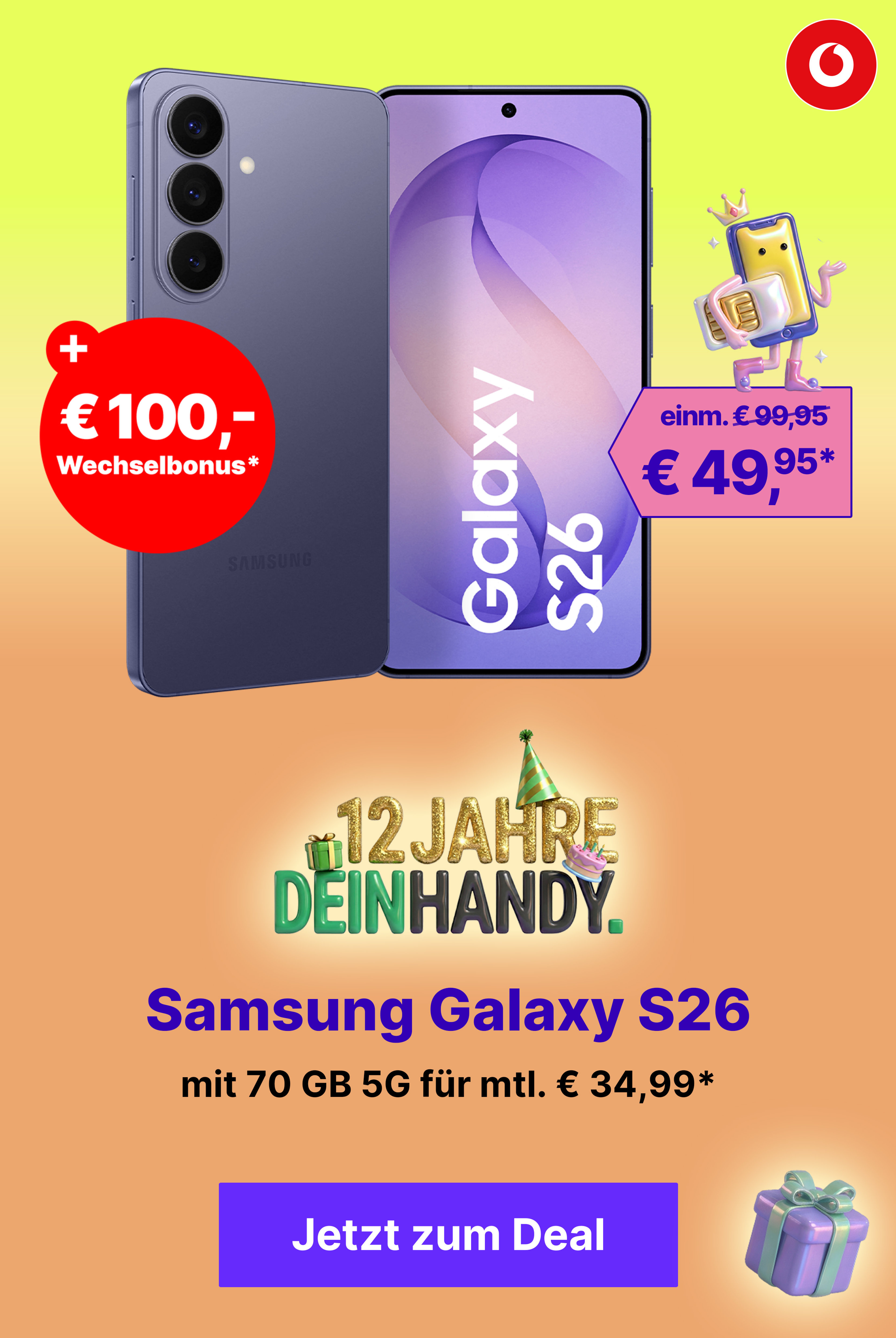Das neue Galaxy S26 z.B. mit 70 GB 5G für mtl. € 34,99* & € 100,- Wechselbonus*