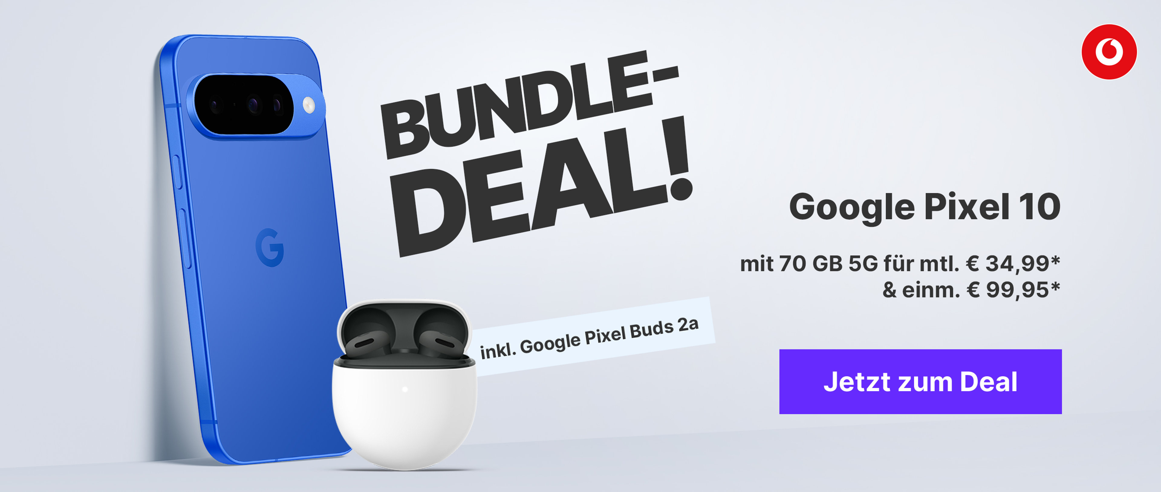 Google Pixel 10 inkl. Google Pixel Buds 2a: mit 70 GB 5G für mtl. € 34,99* & einm € 99,95*