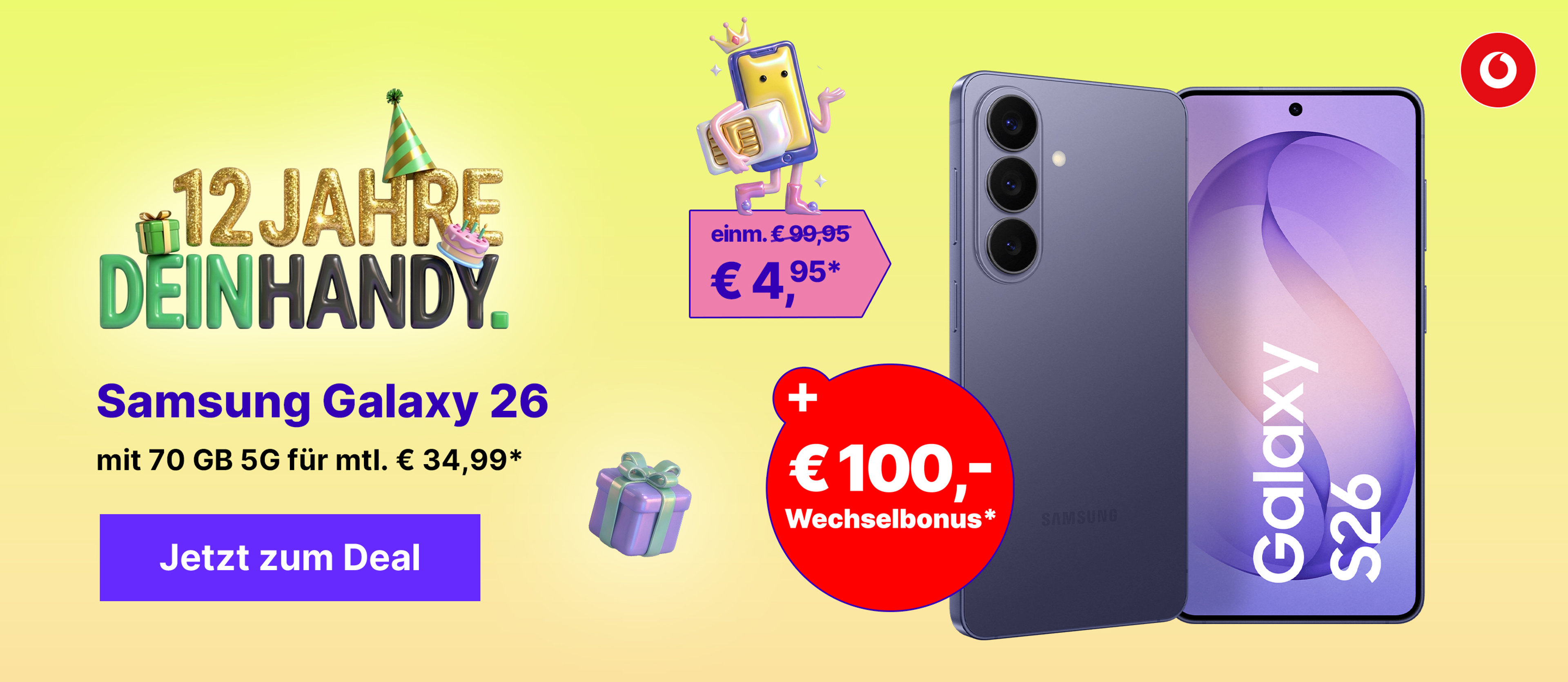 Das neue Galaxy S26 z.B. mit 70 GB 5G für mtl. € 34,99* & € 100,- Wechselbonus*