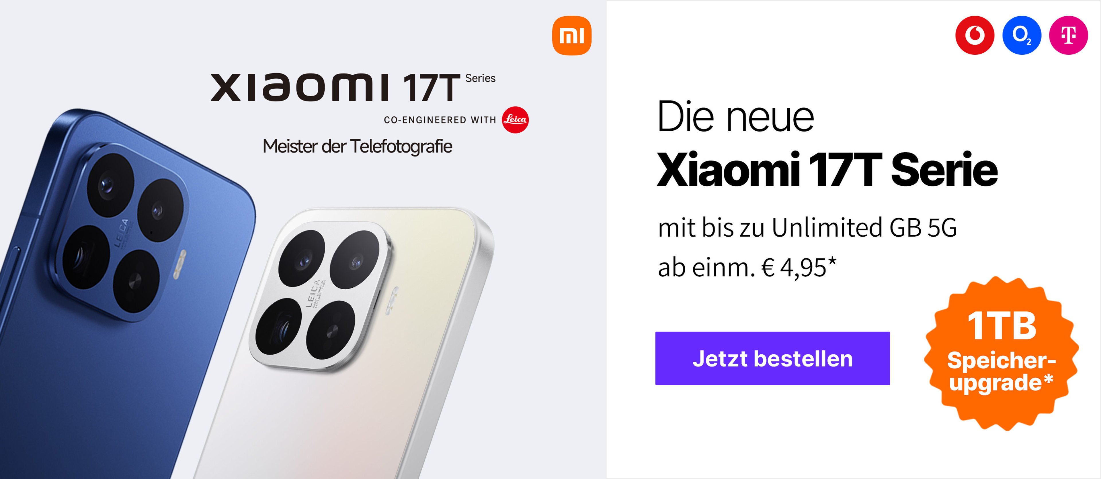 Die neue Xiaomi 17T-Serie mit bis zu Unlimited GB 5G ab einm. € 1,-*