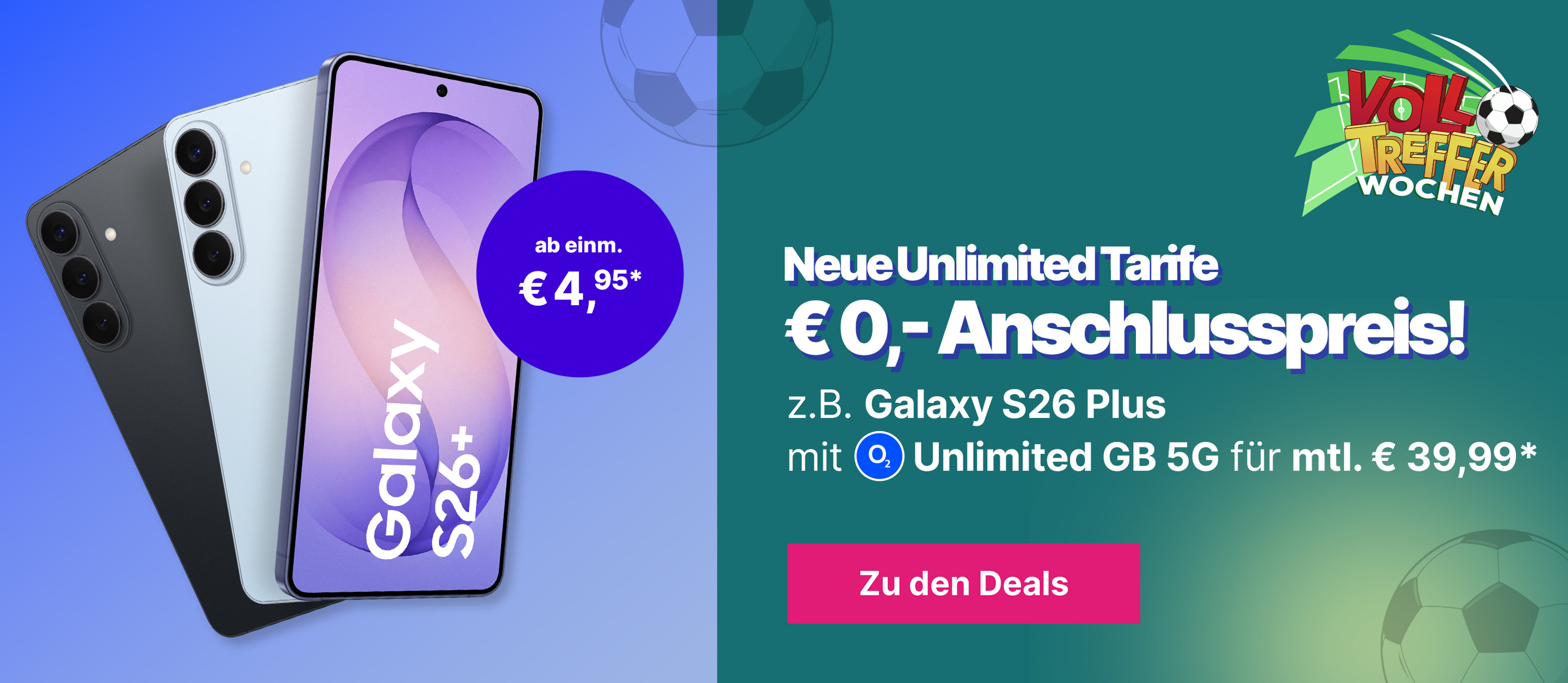 o2 Angebote - S26 Plus mit Unlimited GB 5G für mtl. € 39,99*