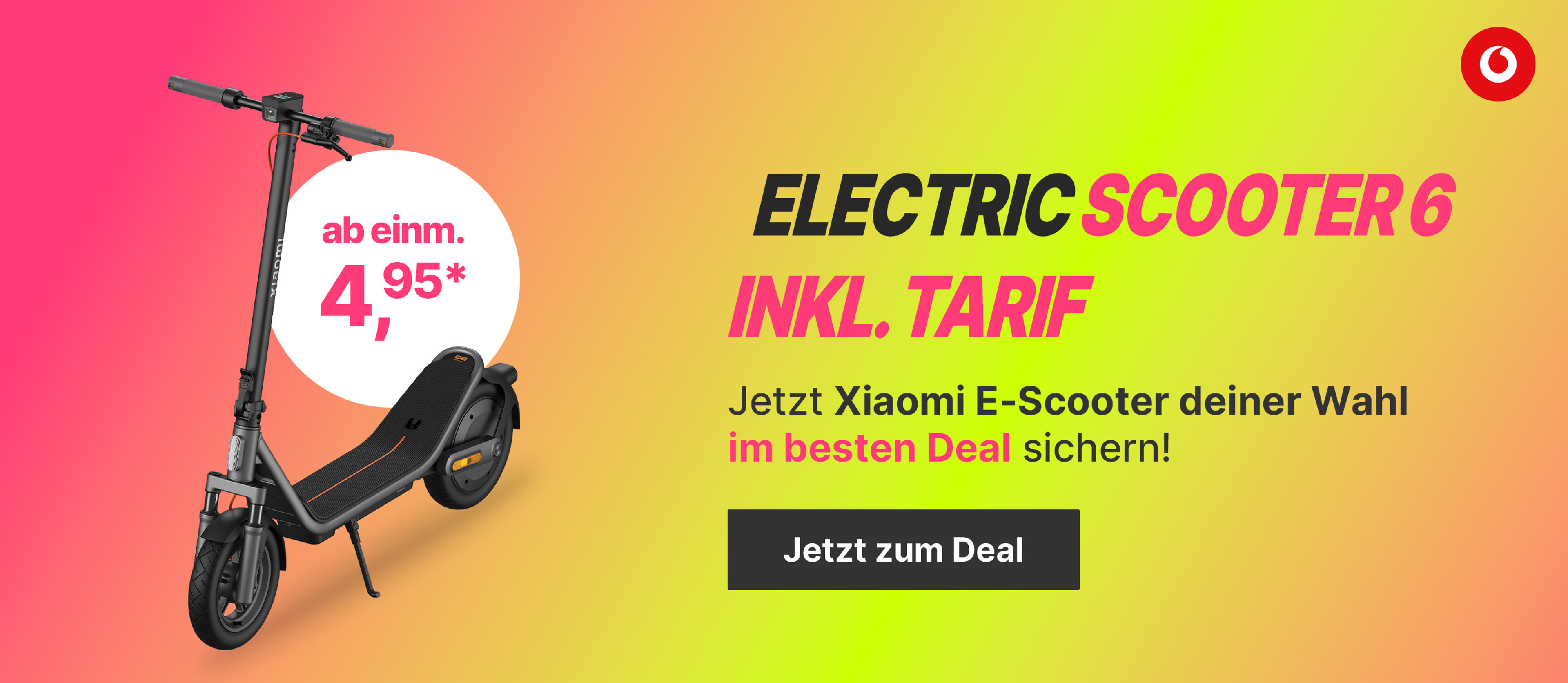 Electric Scooter 6 inkl. Tarif ab € 4,95,-*