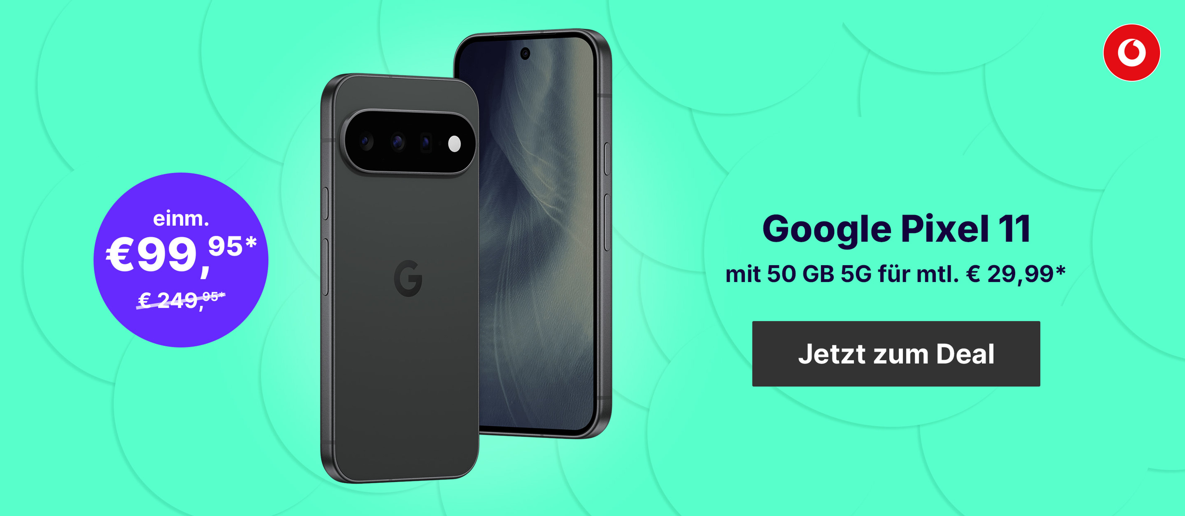 Google Pixel 11 & € 120,- Startguthaben*