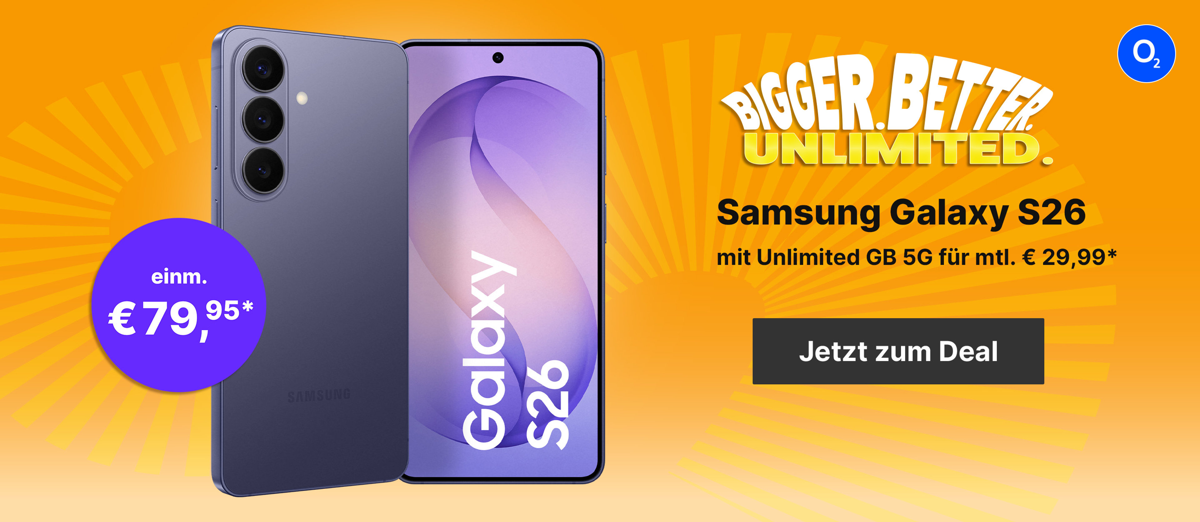 Galaxy S26 z.B. mit Unlimited GB 5G für mtl. € 29,99* & einm. 79,95*