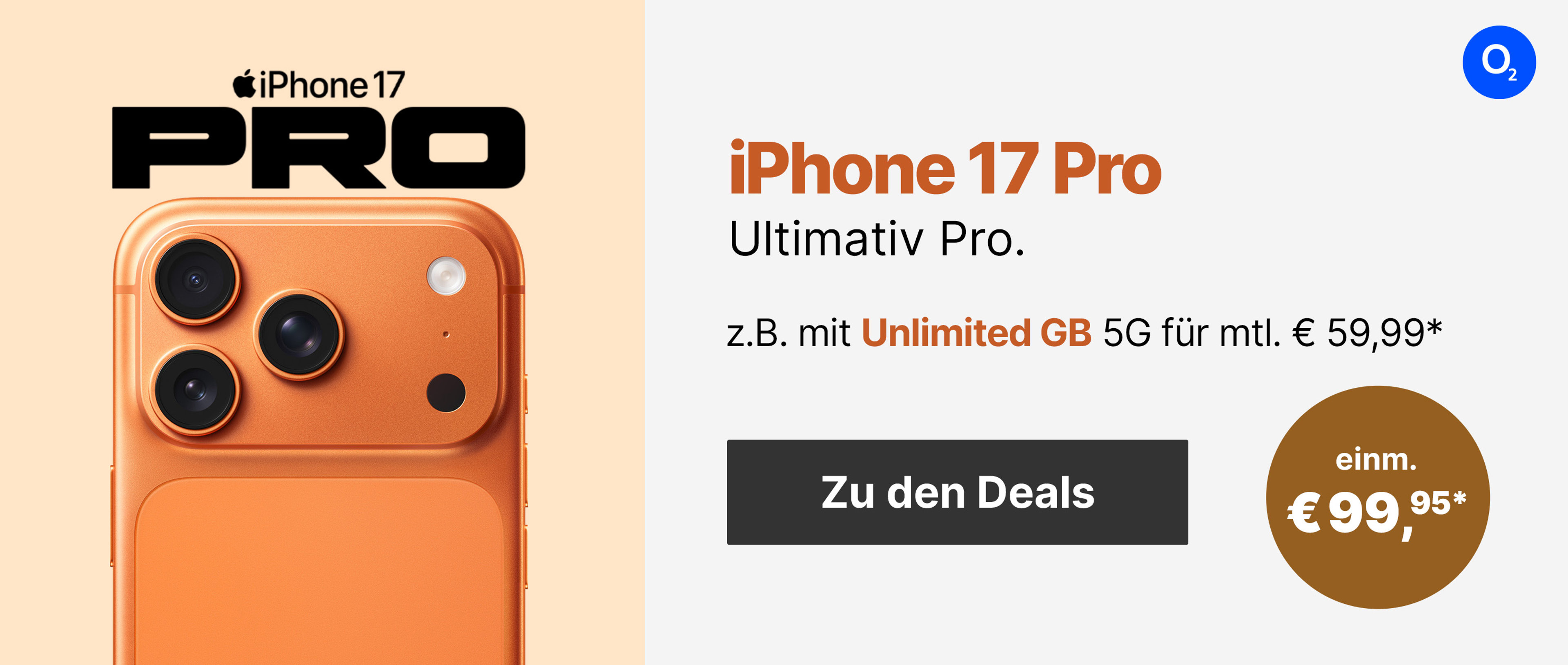 Apple iPhone 17 Pro mit Unlimited GB 5G für mtl. € 59,99* | einm. € 99,95*