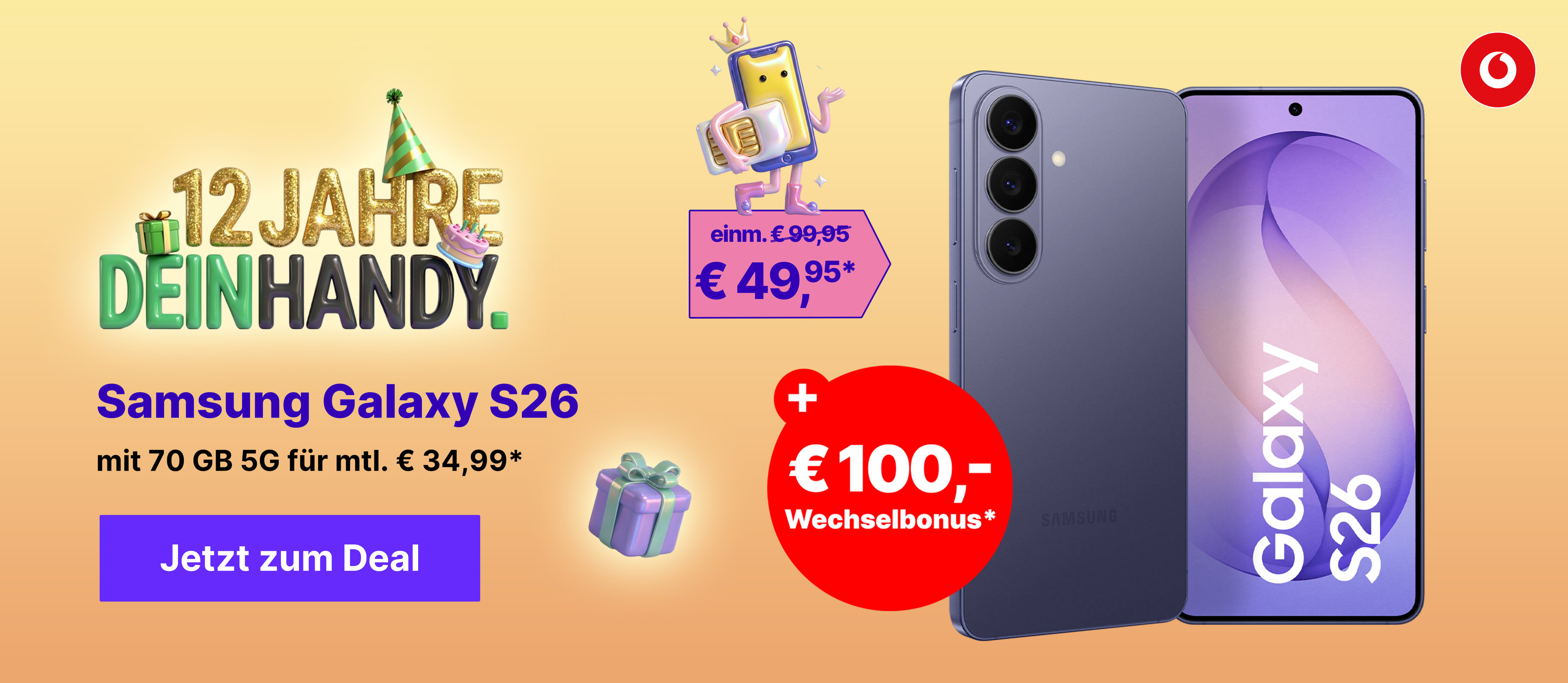 Das neue Galaxy S26 z.B. mit 70 GB 5G für mtl. € 34,99* & € 100,- Wechselbonus*