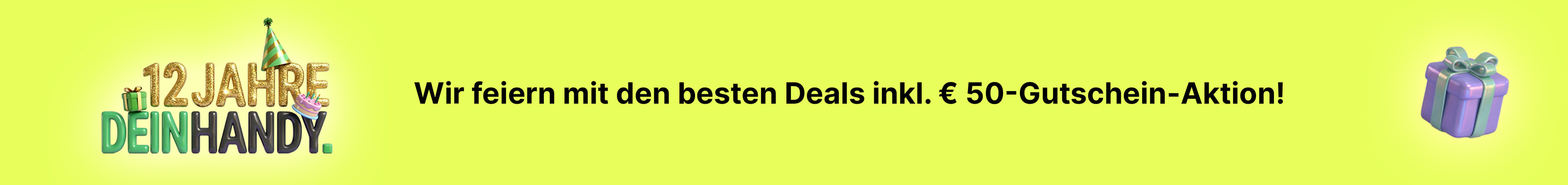 12 Jahre DEINHANDY! - Wir feiern mit den besten Deals inkl. € 50-Gutschein-Aktion!