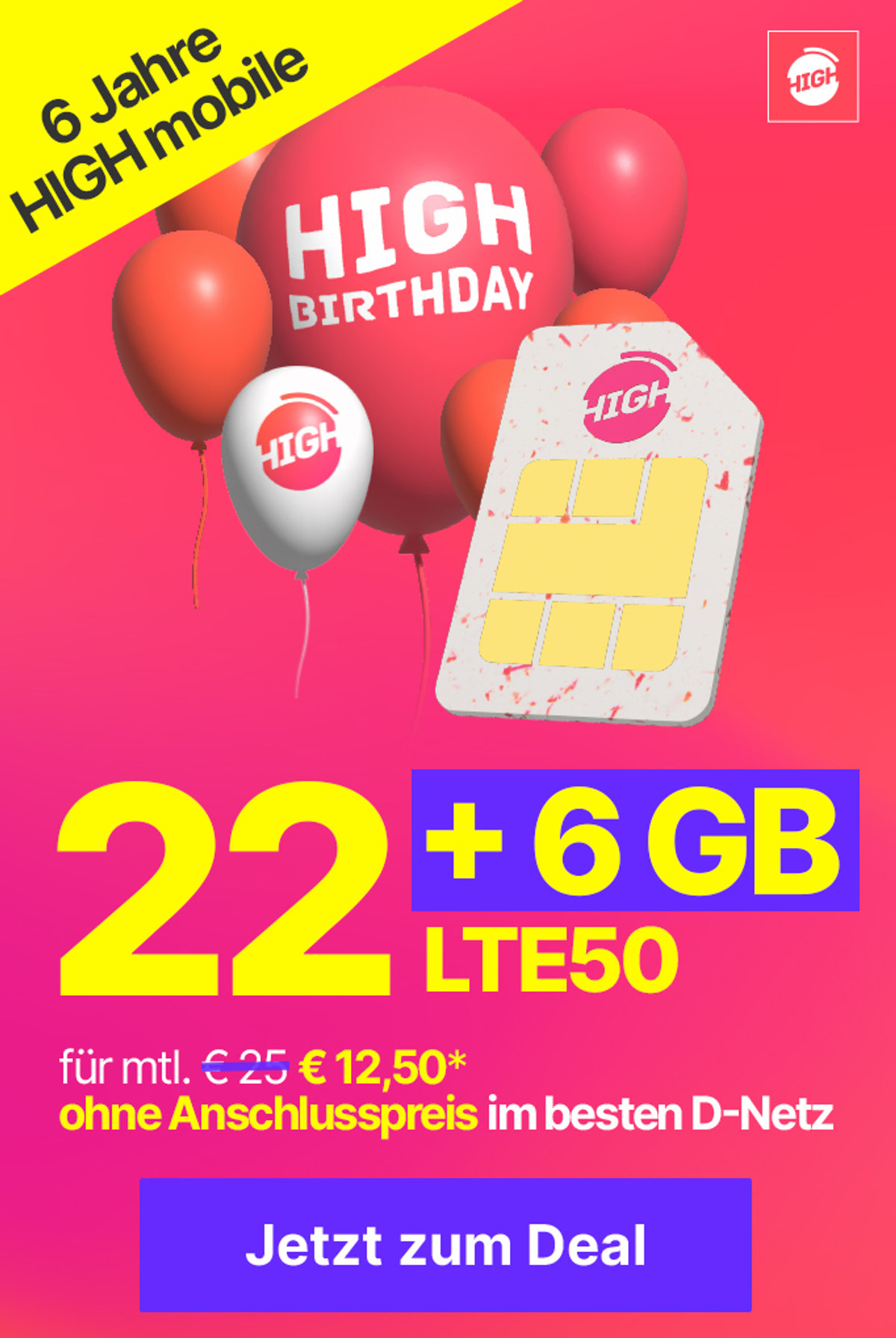 Subteaser Startseite - HIGH 22+6GB Birthday Special
