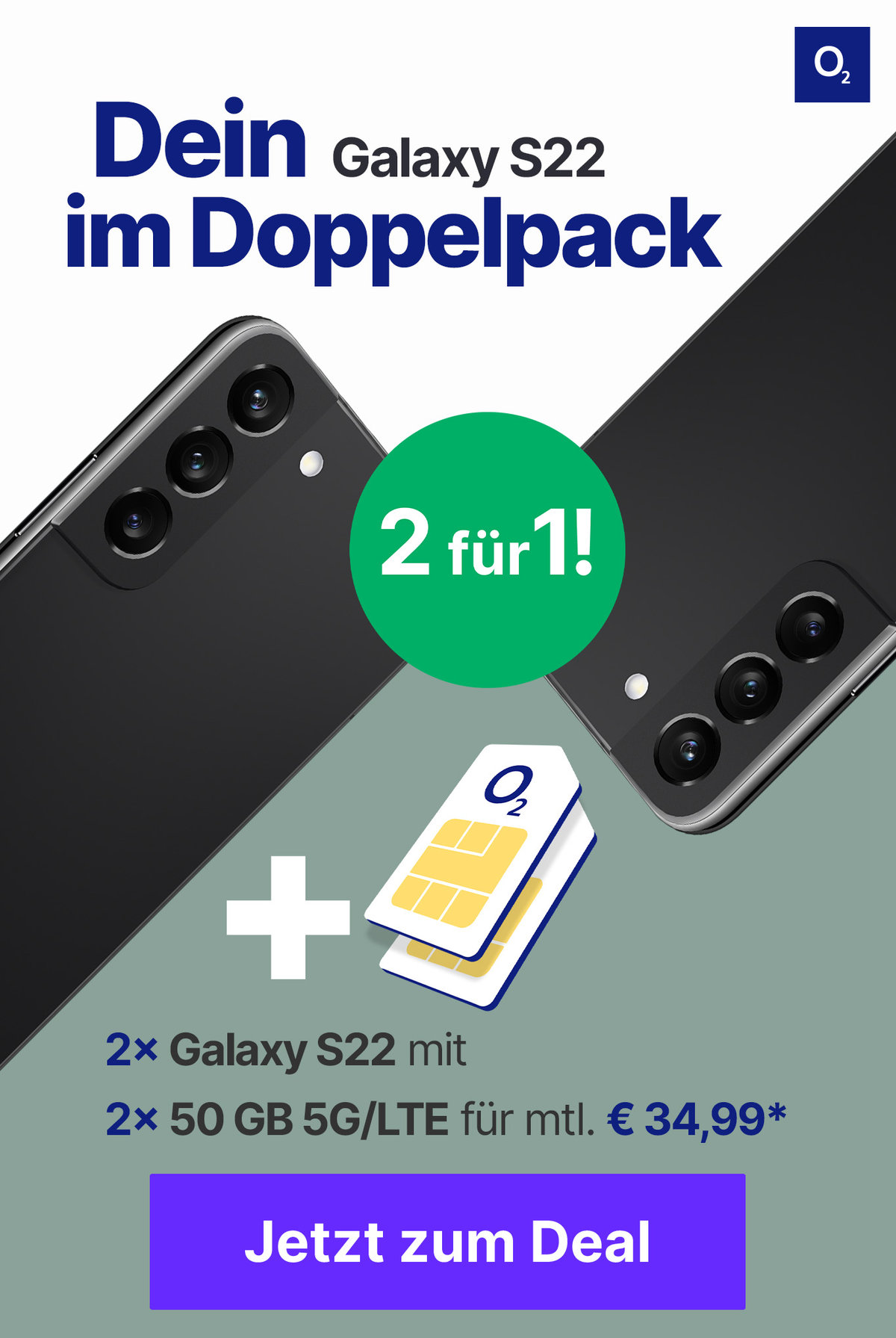 Image Teaser Angebot 2 für 1! 2x Galaxy S22 mit o2 Doppelkarte